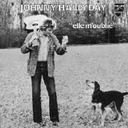 Johnny Hallyday : Elle M'oublie